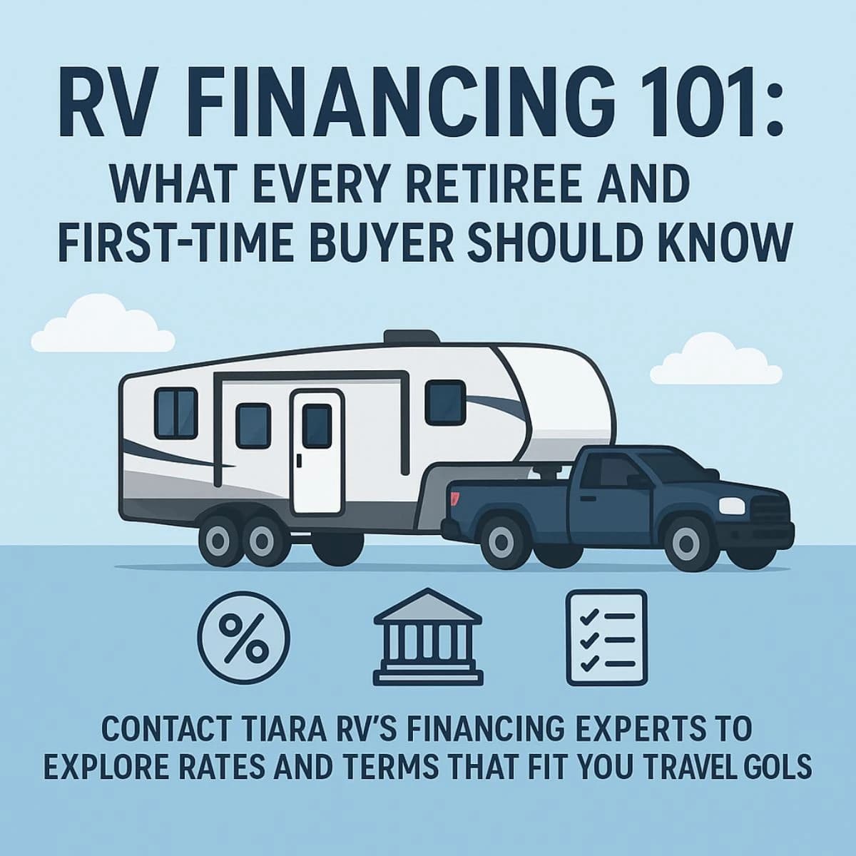 RV Financing 101: What Every Retiree and First-Time Buyer Should Know